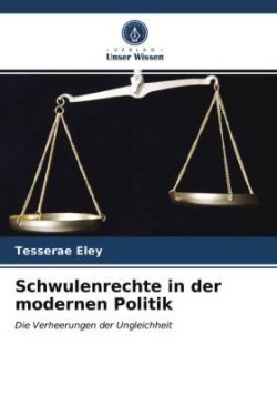 Schwulenrechte in der modernen Politik