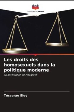 Les droits des homosexuels dans la politique moderne