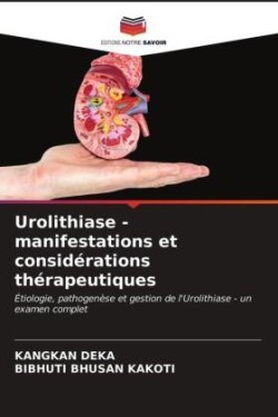 Urolithiase - manifestations et considérations thérapeutiques