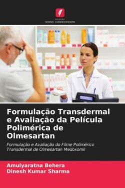 Formulação Transdermal e Avaliação da Película Polimérica de Olmesartan