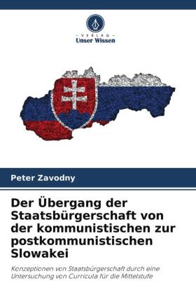 Der Übergang der Staatsbürgerschaft von der kommunistischen zur postkommunistischen Slowakei