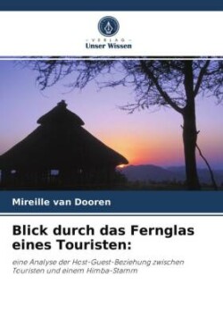 Blick durch das Fernglas eines Touristen