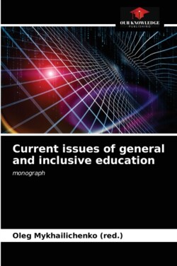 Current issues of general and inclusive education