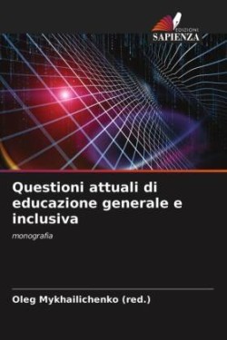 Questioni attuali di educazione generale e inclusiva