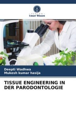 Tissue Engineering in Der Parodontologie