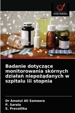 Badanie dotyczące monitorowania skórnych dzialań niepożądanych w szpitalu iii stopnia