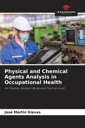 Physical and Chemical Agents Analysis in Occupational Health