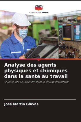 Analyse des agents physiques et chimiques dans la santé au travail