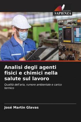 Analisi degli agenti fisici e chimici nella salute sul lavoro