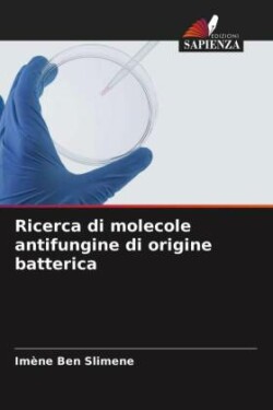 Ricerca di molecole antifungine di origine batterica