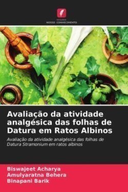 Avaliação da atividade analgésica das folhas de Datura em Ratos Albinos