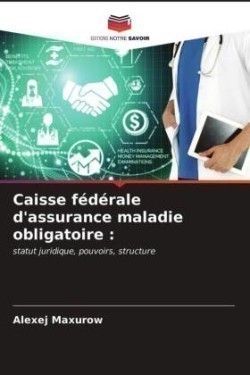 Caisse fédérale d'assurance maladie obligatoire