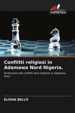 Conflitti religiosi in Adamawa Nord Nigeria.