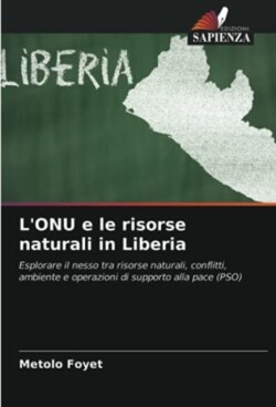L'ONU e le risorse naturali in Liberia