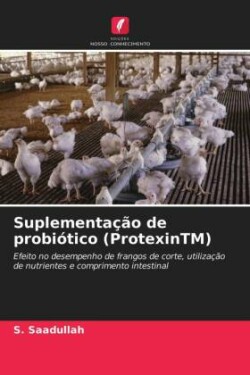 Suplementação de probiótico (ProtexinTM)