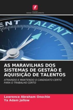 As Maravilhas DOS Sistemas de Gestão E Aquisição de Talentos