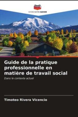 Guide de la pratique professionnelle en matière de travail social