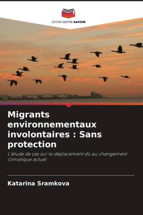 Migrants environnementaux involontaires