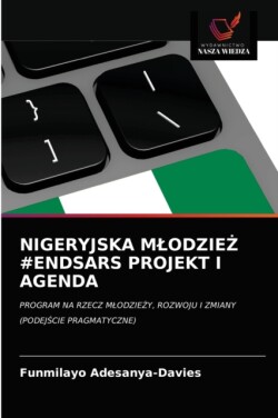 Nigeryjska MlodzieŻ #Endsars Projekt I Agenda