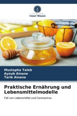 Praktische Ernährung und Lebensmittelmodelle