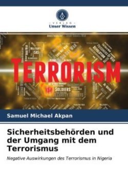 Sicherheitsbehörden und der Umgang mit dem Terrorismus