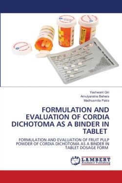 Formulation and Evaluation of Cordia Dichotoma as a Binder in Tablet