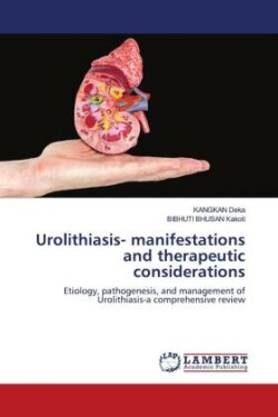 Urolithiasis- manifestations and therapeutic considerations