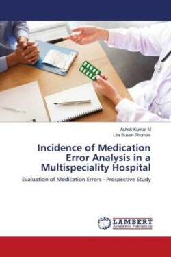 Incidence of Medication Error Analysis in a Multispeciality Hospital
