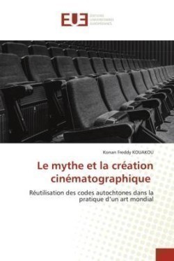 mythe et la création cinématographique