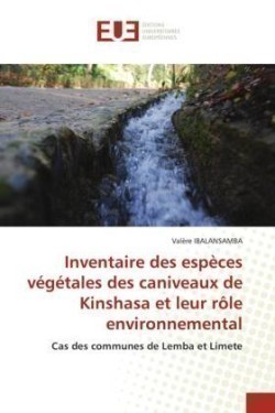 Inventaire des espèces végétales des caniveaux de Kinshasa et leur rôle environnemental