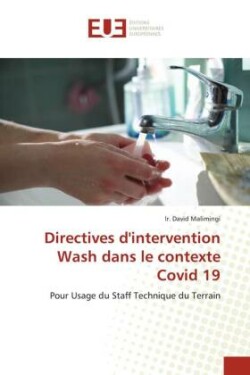 Directives d'intervention Wash dans le contexte Covid 19