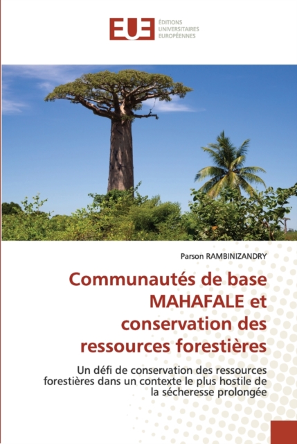 Communautés de base MAHAFALE et conservation des ressources forestières