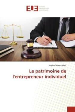 patrimoine de l'entrepreneur individuel