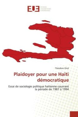 Plaidoyer pour une Haïti démocratique