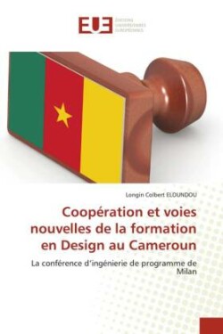 Coopération et voies nouvelles de la formation en Design au Cameroun