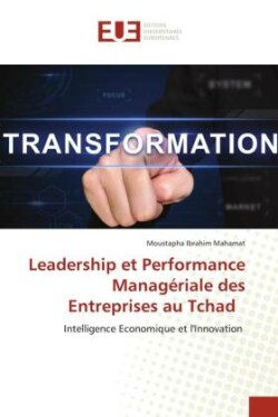 Leadership et Performance Managériale des Entreprises au Tchad