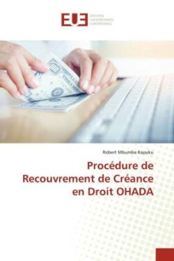 Procédure de Recouvrement de Créance en Droit OHADA
