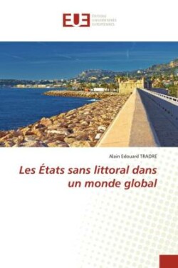 Les États sans littoral dans un monde global