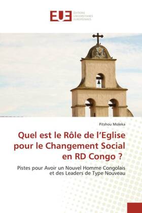 Quel est le Rôle de l'Eglise pour le Changement Social en RD Congo ?