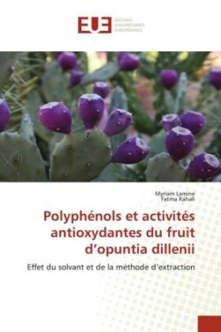 Polyphénols et activités antioxydantes du fruit d'opuntia dillenii