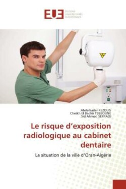 risque d'exposition radiologique au cabinet dentaire