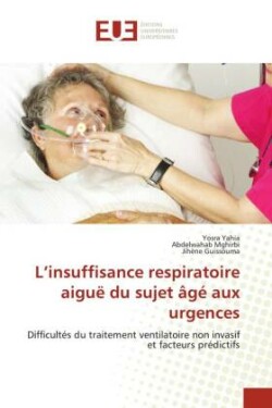 L'insuffisance respiratoire aiguë du sujet âgé aux urgences