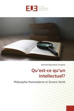 Qu'est-ce qu'un intellectuel?