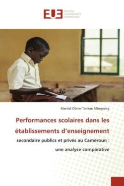 Performances scolaires dans les établissements d'enseignement