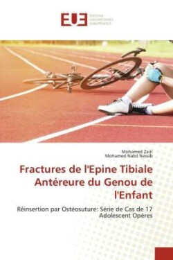 Fractures de l'Epine Tibiale Antéreure du Genou de l'Enfant