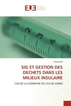 SIG ET GESTION DES DECHETS DANS LES MILIEUX INSULAIRE