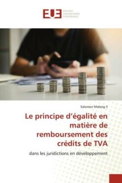 principe d'égalité en matière de remboursement des crédits de TVA
