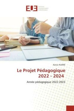 Projet Pédagogique 2022 - 2024