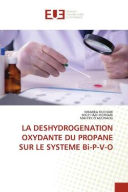 DESHYDROGENATION OXYDANTE DU PROPANE SUR LE SYSTEME Bi-P-V-O