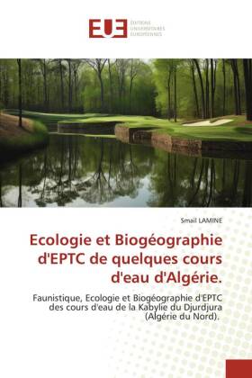 Ecologie et Biogéographie d'EPTC de quelques cours d'eau d'Algérie.